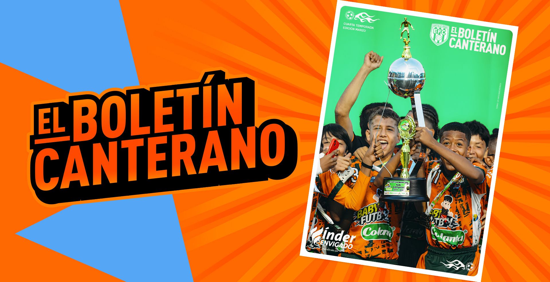 BOLETÍN CANTERANO 2025 I CUARTA TEMPORADA I EDICIÓN 1