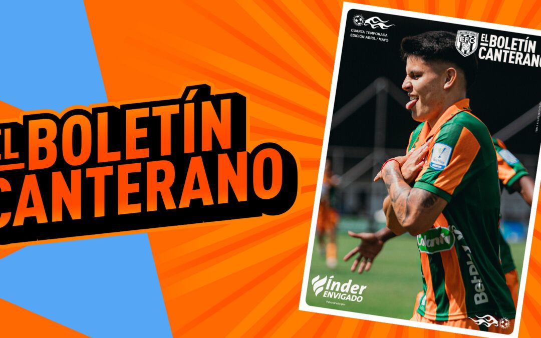 BOLETÍN CANTERANO I CUARTA TEMPORADA I EDICIÓN 2